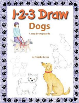 Paperback 1 2 3 Draw Dogs: A step by step drawing guide Book