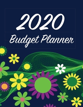 Paperback 2020 Budget Planner: An Easy To Use Financial Planner And Budget Organizer Book