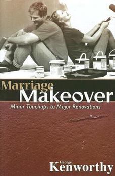 Hardcover Marriage Makeover: Minor Repairs to Major Renovations Book