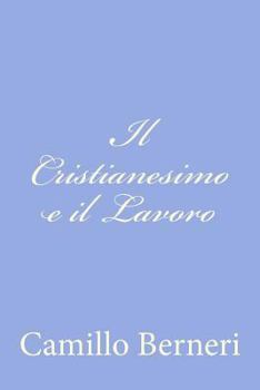Paperback Il Cristianesimo e il Lavoro [Italian] Book