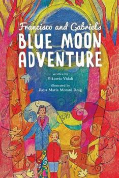 Paperback Francisco and Gabriel's Blue Moon Adventure Book