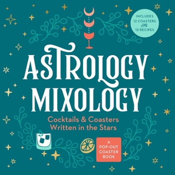 Board book Astrology Mixology: Cocktails and Coasters Written in the Stars Book