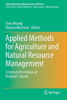 Paperback Applied Methods for Agriculture and Natural Resource Management: A Festschrift in Honor of Richard E. Howitt Book