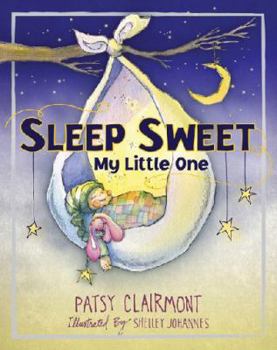 Board book Sleep Sweet, My Little One Book