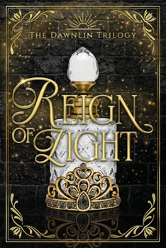 Reign of Light (The Dawnlin Trilogy)