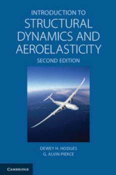 Hardcover Introduction to Structural Dynamics and Aeroelasticity Book
