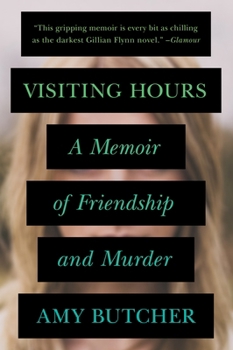 Paperback Visiting Hours: A Memoir of Friendship and Murder Book