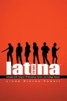 Paperback Yo Soy Latina!: Includes Both Original Off-broadway Version And College Version Book