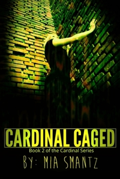 Cardinal Caged: Reverse-Harem Series (The Cardinal Series) - Book #2 of the Cardinal