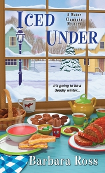 Iced Under - Book #5 of the Maine Clambake Mystery