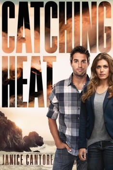 Catching Heat - Book #3 of the Cold Case Justice