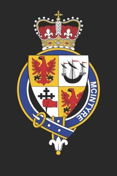 Paperback McIntyre: McIntyre Coat of Arms and Family Crest Notebook Journal (6 x 9 - 100 pages) Book