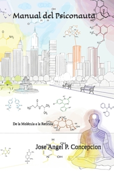 Paperback Manual del Psiconauta: De la Molécula a la Retícula [Spanish] Book