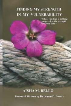 Paperback Finding My Strength In My Vulnerability Book