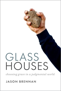 Hardcover Glass Houses: Choosing Grace in a Judgmental World Book