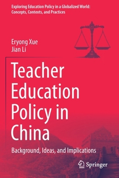 Paperback Teacher Education Policy in China: Background, Ideas, and Implications Book