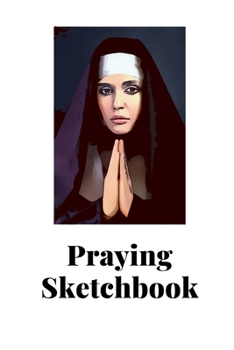 Prayer sketchbook: 6x9 108 pages