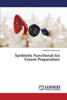 Paperback Synbiotic Functional Ice Cream Preparation Book