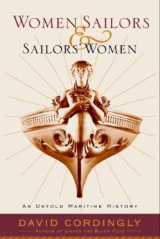 Hardcover Women Sailors and Sailors' Women: An Untold Maritime History Book