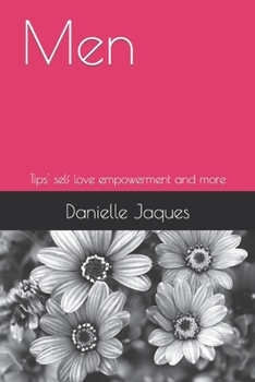 Paperback Men: Tips' self love empowerment and more Book