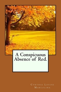 Paperback A Conspicuous Absence of Red. Book