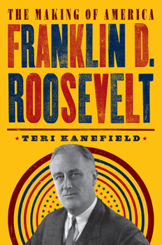 Paperback Franklin D. Roosevelt: The Making of America #5 Book