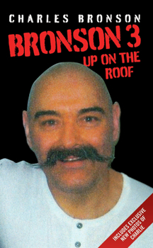 Paperback Bronson 3: Up on the Roof Book