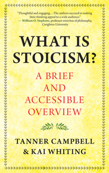 Paperback What Is Stoicism?: A Brief and Accessible Overview Book