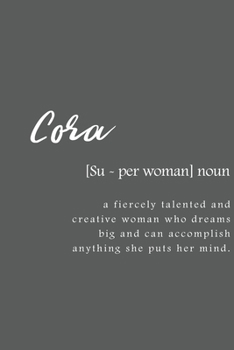 Cora: Women Definition - Personalized Notebook Blank Journal Lined Gift For Women Girls And Students
