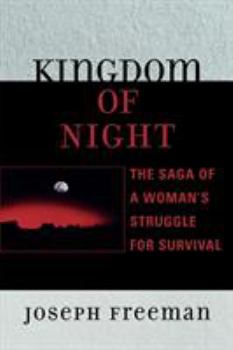 Paperback Kingdom of Night: The Saga of a Woman's Struggle for Survival Book