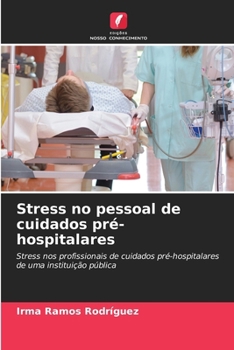 Paperback Stress no pessoal de cuidados pré-hospitalares [Portuguese] Book
