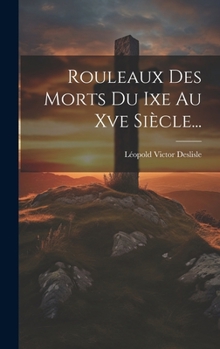 Hardcover Rouleaux Des Morts Du Ixe Au Xve Siècle... [French] Book
