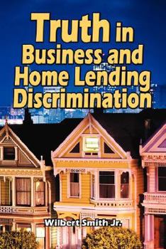 Paperback Truth in Business and Home Lending Discrimination Book