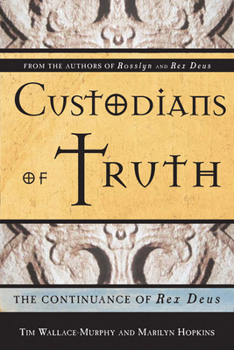 Paperback Custodians of Truth: The Continuance of Rex Deus Book