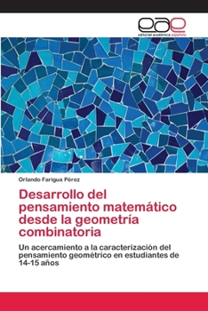 Paperback Desarrollo del pensamiento matemático desde la geometría combinatoria [Spanish] Book