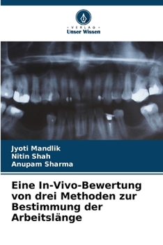 Paperback Eine In-Vivo-Bewertung von drei Methoden zur Bestimmung der Arbeitslänge [German] Book