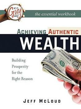 Paperback Achieving Authentic Wealth Workbook Book