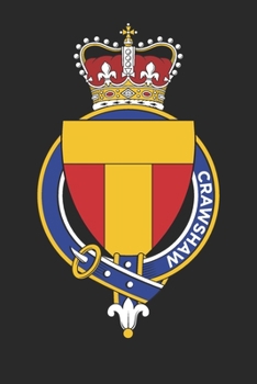 Crawshaw: Crawshaw Coat of Arms and Family Crest Notebook Journal (6 x 9 - 100 pages)