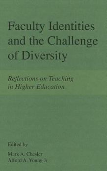 Hardcover Faculty Identities and the Challenge of Diversity: Reflections on Teaching in Higher Education Book