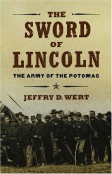 Hardcover The Sword of Lincoln: The Army of the Potomac Book