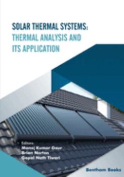 Paperback Solar Thermal Systems: Thermal Analysis and its Application Book