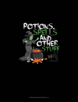 Potions, Spells & Other Secret Stuff: Storyboard Notebook 1.85:1