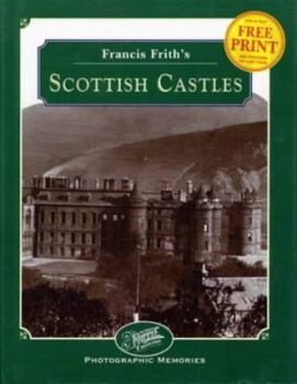 Hardcover Francis Frith's Scottish Castles (Francis Frith's Photographic Memories) Book