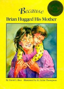 Paperback Because Brian Hugged His Mother Book