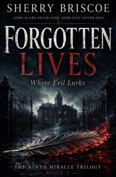 Paperback Forgotten Lives: Where Evil Lurks Book