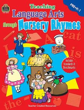 Paperback Teaching Language Arts Through Nursery Rhymes Book