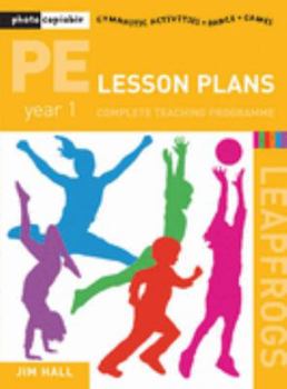 Paperback Pe Lesson Plans Year 1 : Complete Years Programme Book