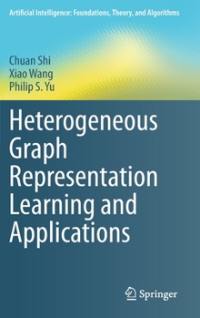 Hardcover Heterogeneous Graph Representation Learning and Applications Book