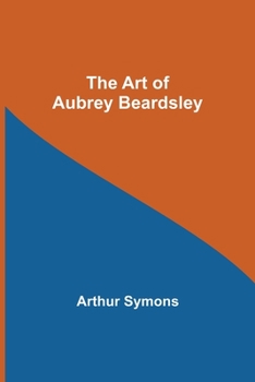 Paperback The Art of Aubrey Beardsley Book