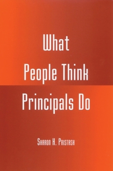 What People Think Principals Do